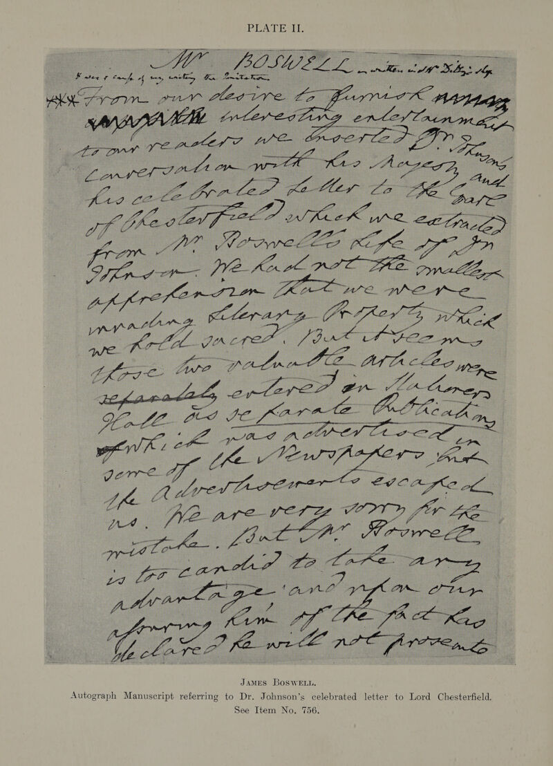 PA iver: OL Ly ea fies ie SND (sis Pe “ tes, ene ) 5 a ARE a mer | Hop. ee Cag re an ou Hedtve ae L- eS tr oer (pened A irae = 2 es es Es, ee Sf Bro Ze ase ae Cee pret Mas ee | Bas . Worx LAY CL es i PIGS: pase Le es 2 Ki ope Fe palin,    - cin gS fo LOGE: Ath cba wade Jo feve rae pad : eae: Var ve 4 ol on = BO.    URI Kb wi MAD iid es JAMES BosweELu. Autograph Manuscript referring to Dr. Johnson’s celebrated letter to Lord Chesterfield.