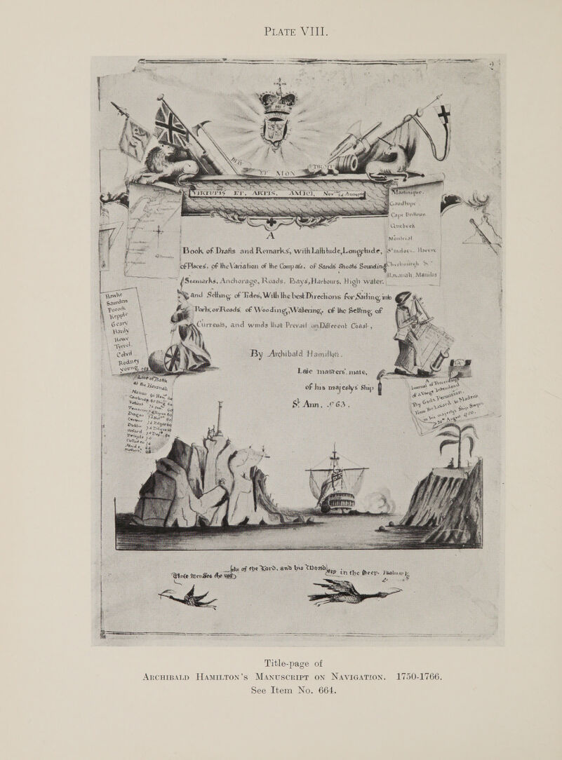 PEATE VU .. _ nanah, Manilss | Scamarhs, Anchorage, Roads, s, Harbours, High eee and Sething: of Tides, With the best Direchons for Sadling: into . Sou aS = . Bee : : i : . a a A pooh ‘orks, orRoads, of Wooding, Walering,. of the Selling: of pepe’ Le a : : ; Gey _ paddy awe : Tyre ‘ Colvin . surreais, and winds that Prevai   Title-page of See Item No. 664.