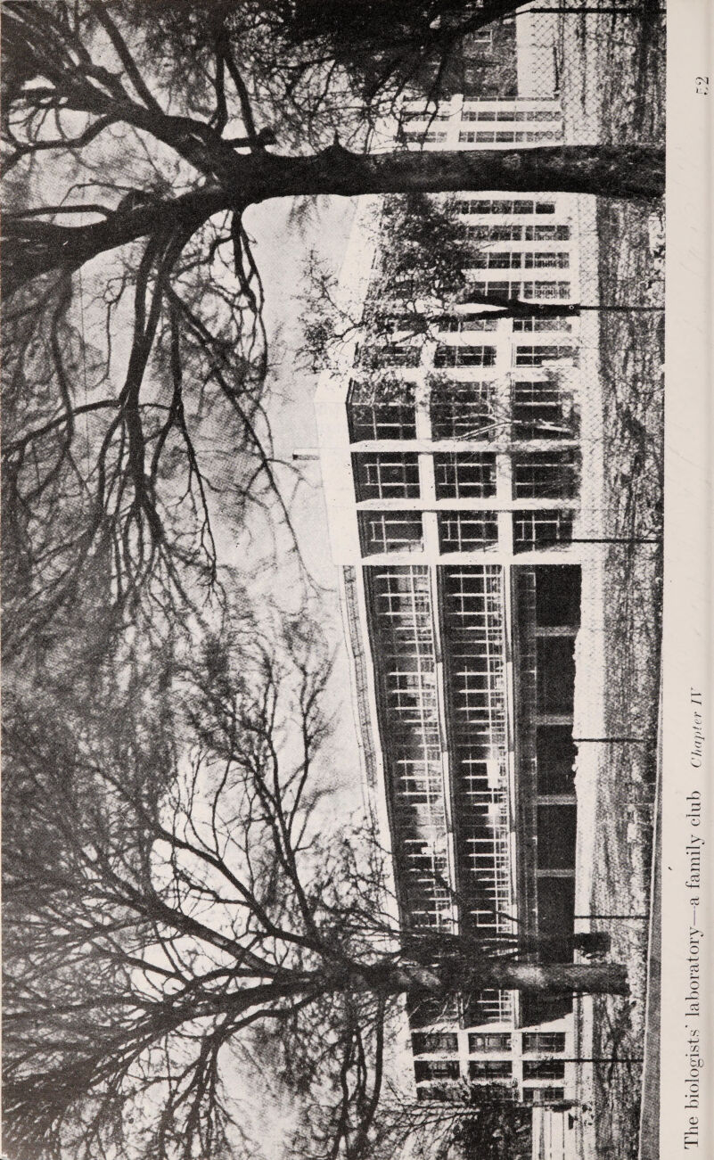 ; VIP' ■**•'*- The biologists' laboratory—a family club Chapter JV