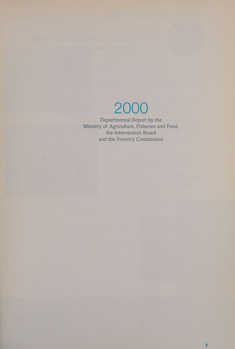 2000 Departmental Report by the Ministry of Agriculture, Fisheries and Food, the Intervention Board and the Forestry Commission