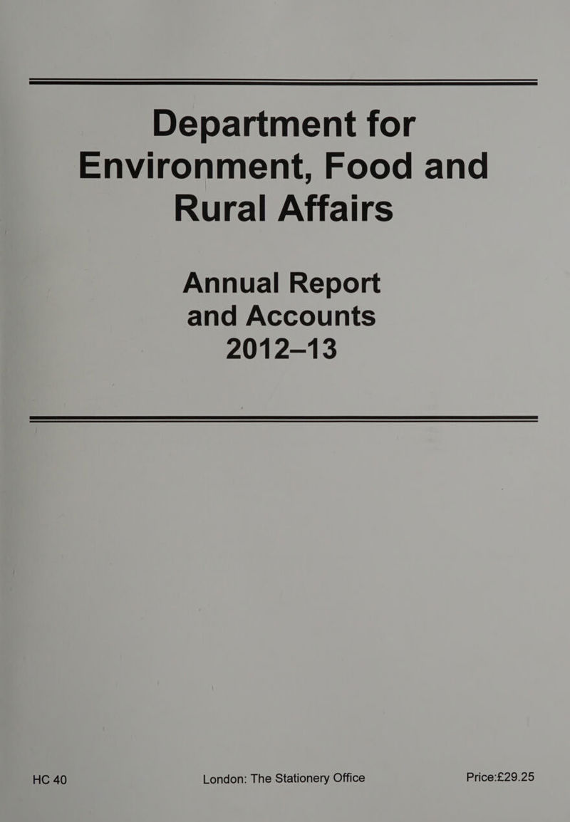 Department for Environment, Food and Rural Affairs Annual Report and Accounts 2012-13
