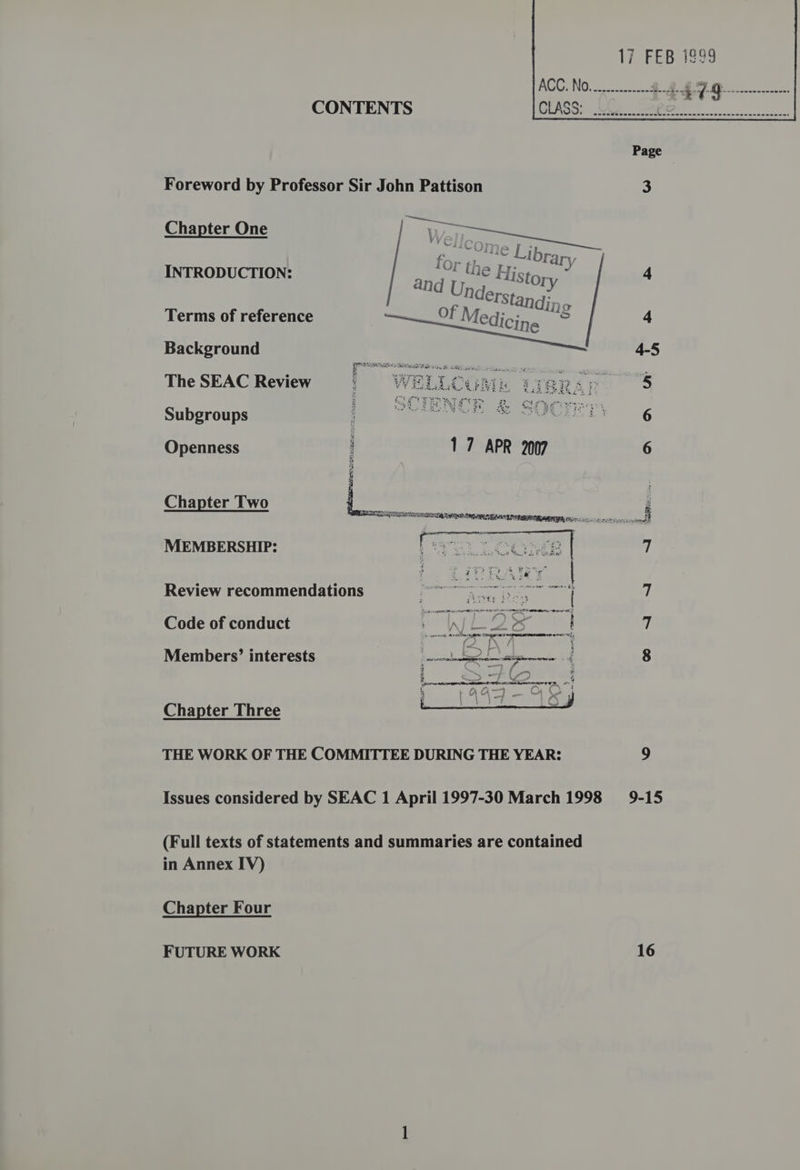 CONTENTS Foreword by Professor Sir John Pattison Chapter One | ra ie ee Libra rOr #1 ry INTRODUCTION: ‘Or the Histor The SEAC Review Subgroups Openness Chapter Two MEMBERSHIP: Review recommendations Code of conduct Members’ interests aoe le eee f f ~ é Chapter Three THE WORK OF THE COMMITTEE DURING THE YEAR: Issues considered by SEAC 1 April 1997-30 March 1998 (Full texts of statements and summaries are contained in Annex IV) Chapter Four FUTURE WORK 9 9-15 16