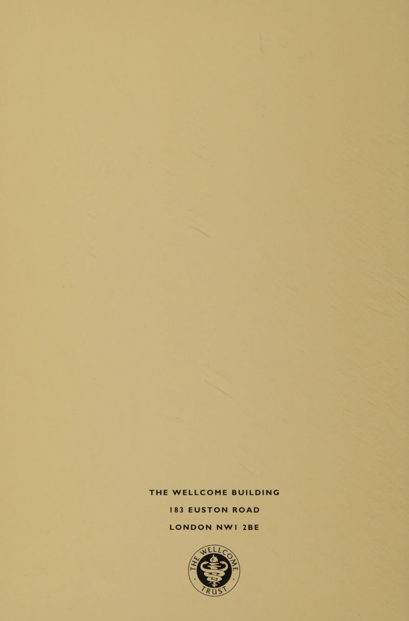THE WELLCOME BUILDING 183 EUSTON ROAD LONDON NWI 2BE