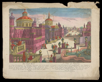 Babylon: Nebuchadnezzar praises the greatness of the city. Coloured etching, 17--.