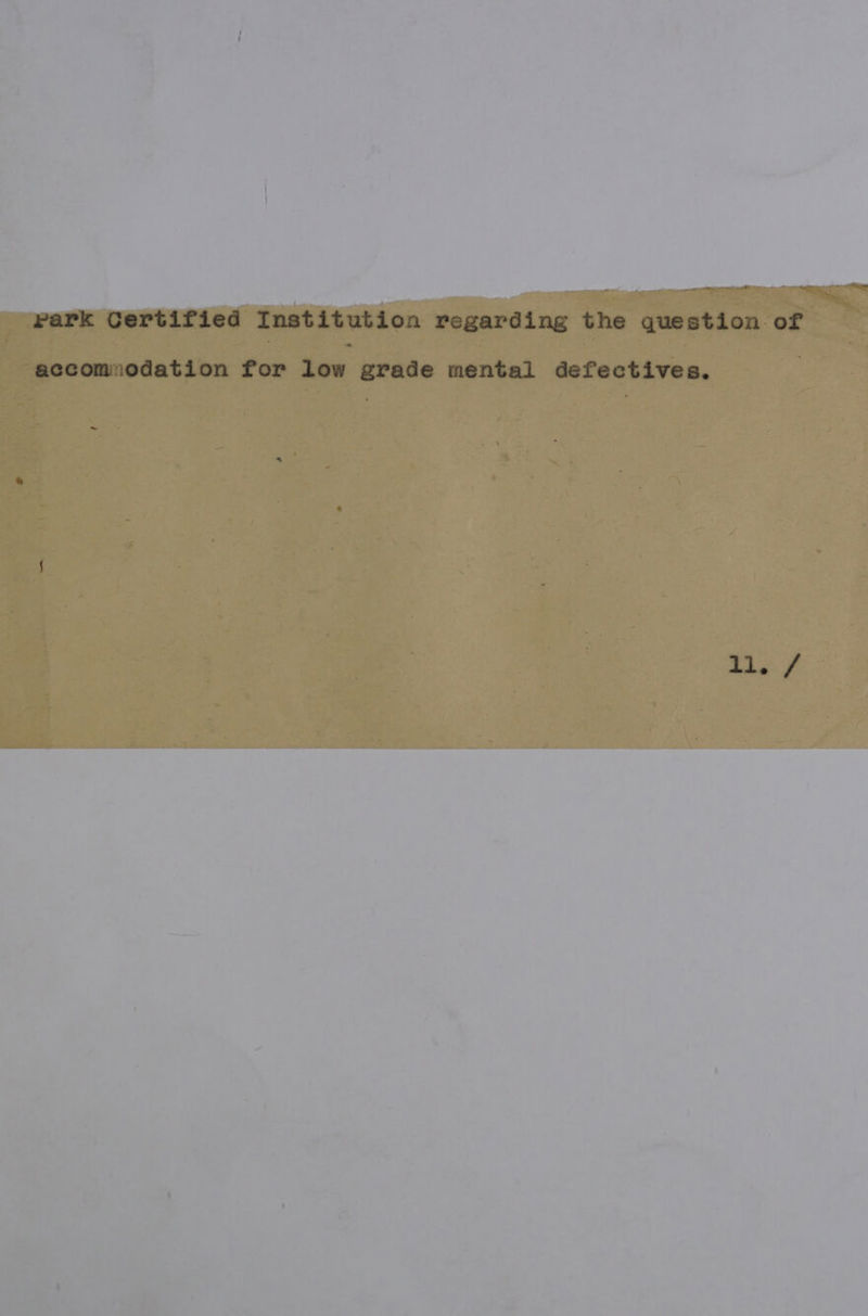 accomnodation for low grade mental defectives. ~ ll. /