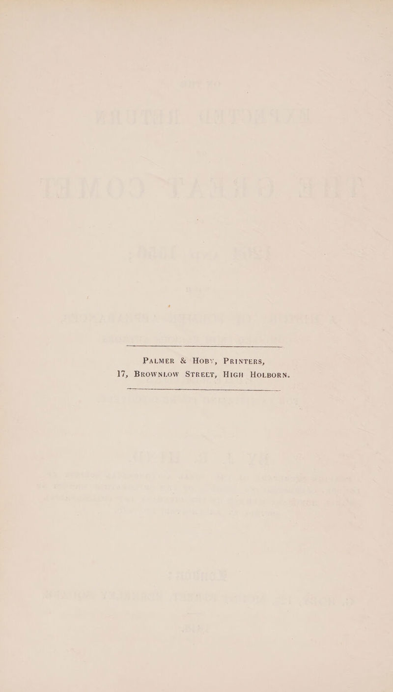 Palmer &amp; Hoby, Printers, 17, Brownlow Street, High Holborn*