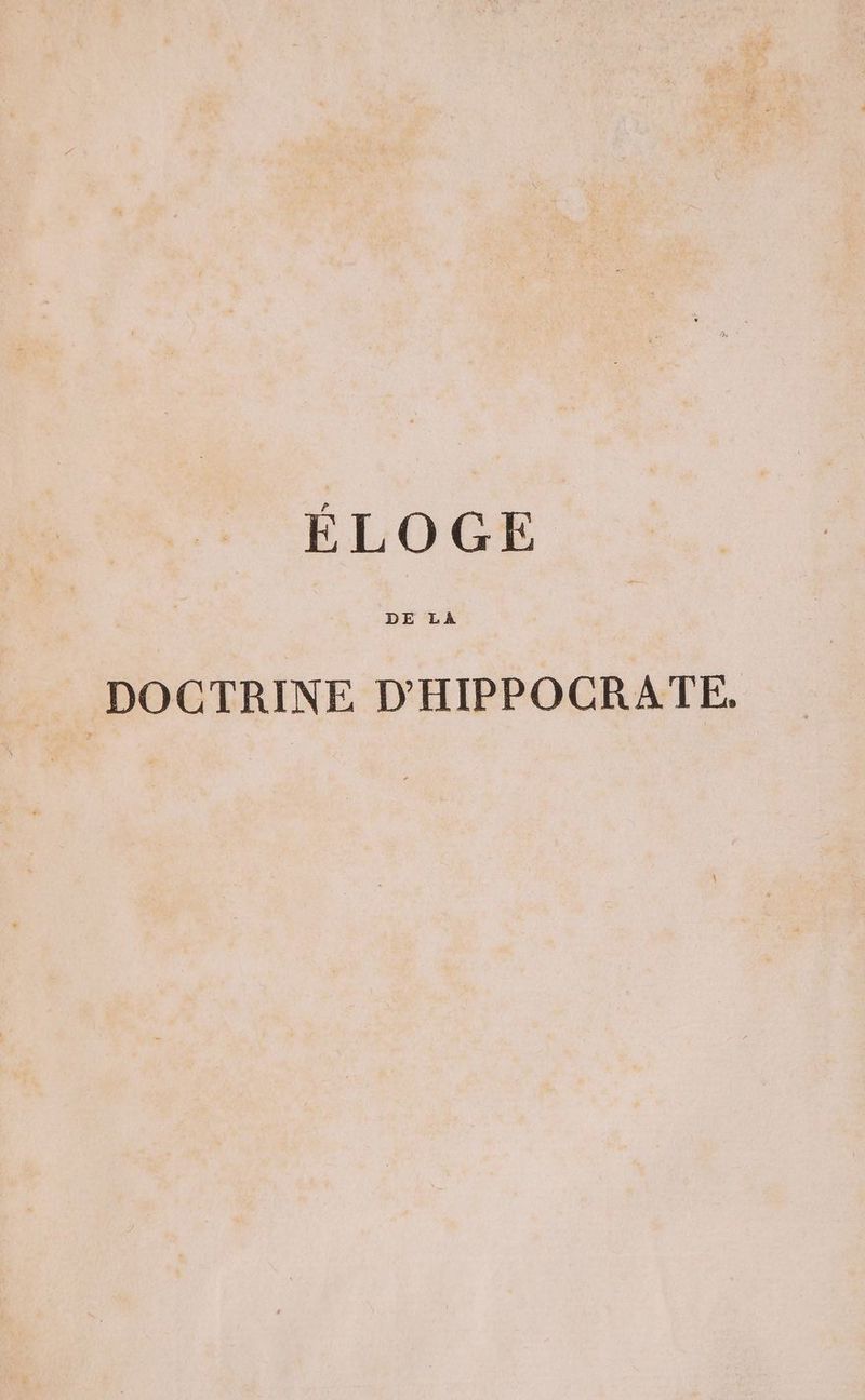 ÉLOGE DE LA DOCTRINE D'HIPPOCRATE.