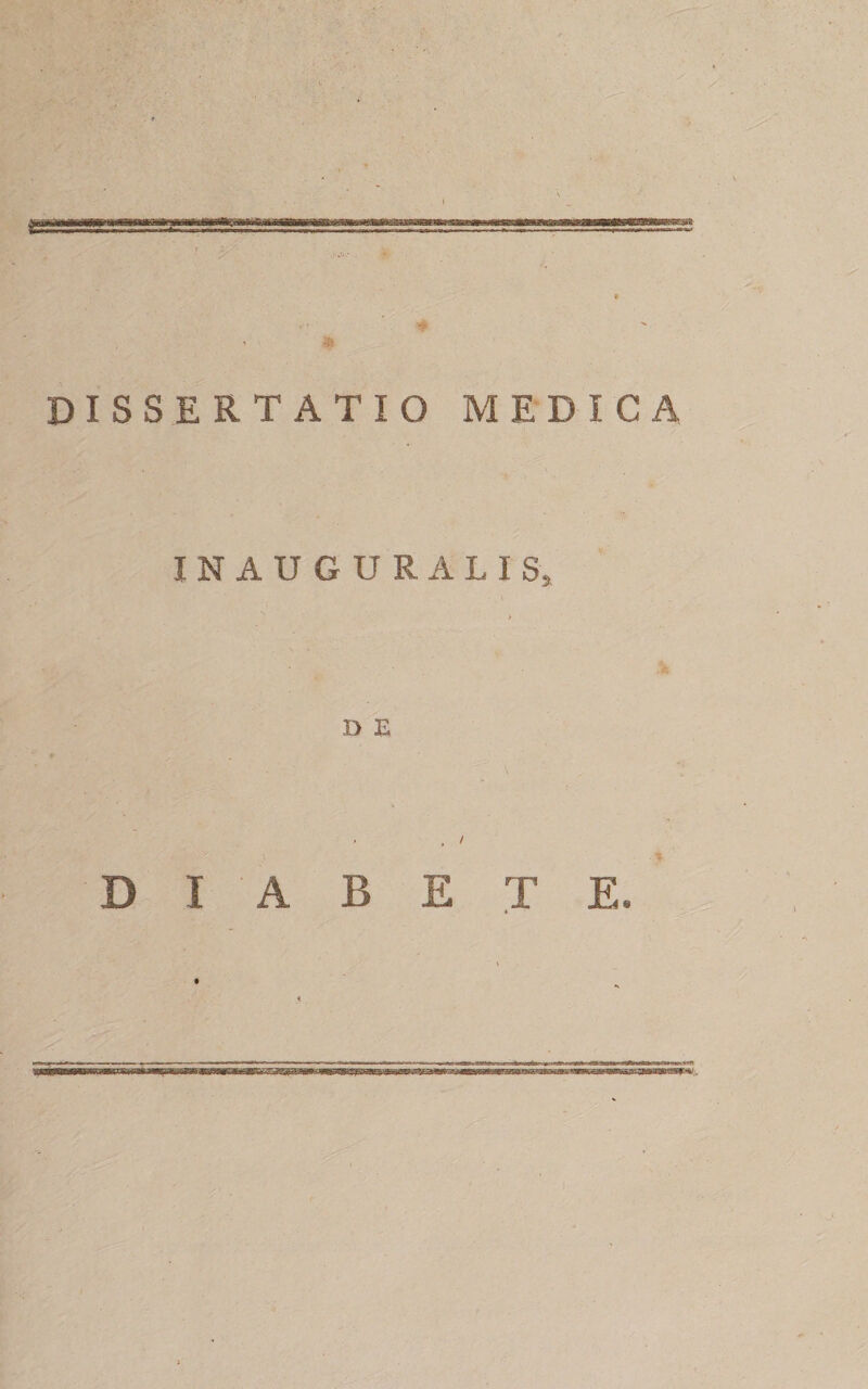 DISSERTATIO MEDICA INAUGURALIS, D E / DIABETE. 4.