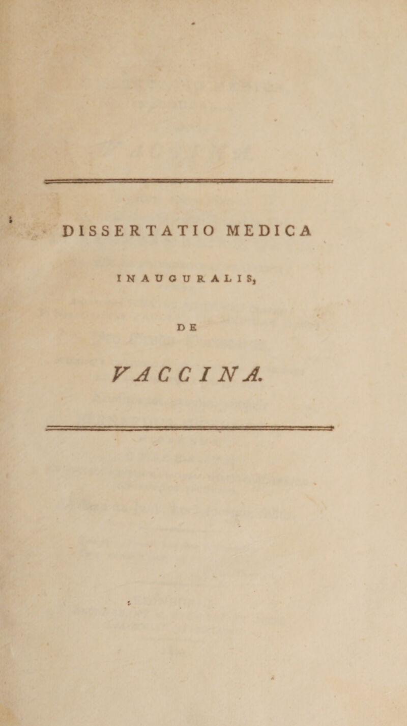 «I DISSERTATIO MEDICA INAUOURALIS, # D E VACCINA.