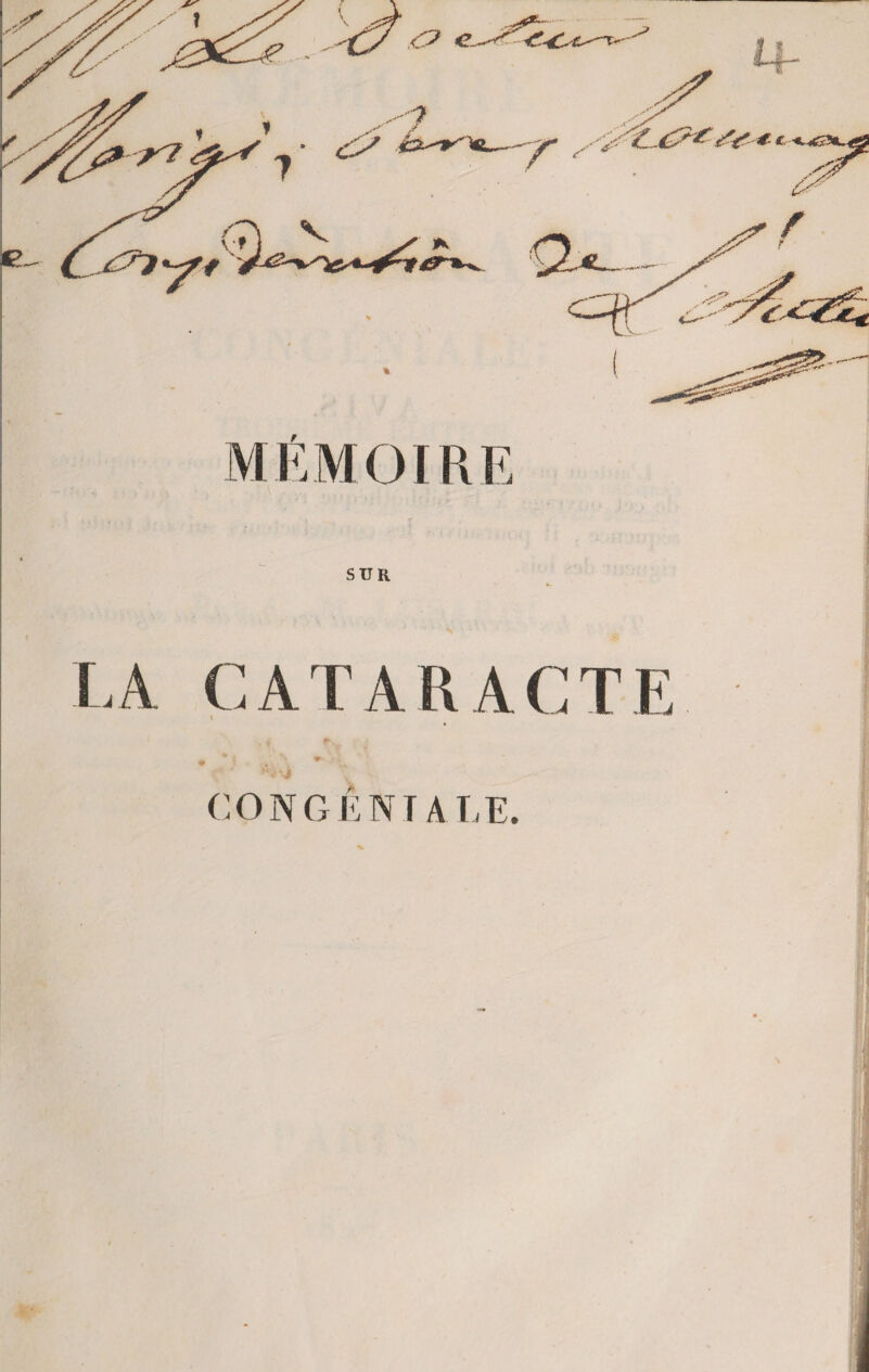 T MÉMOIRE SUR LA CATARACTE CONGÉNTALE.