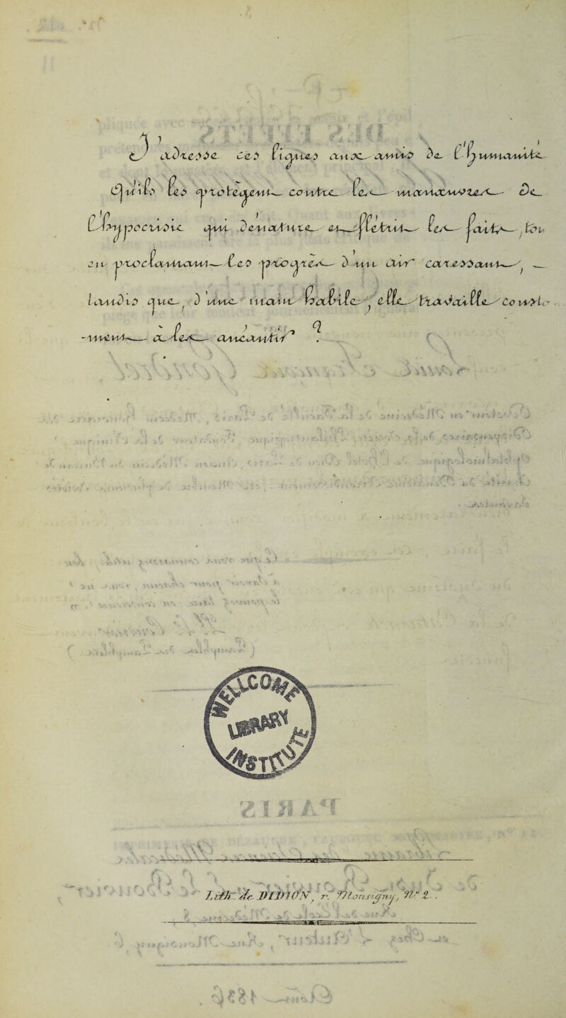 / \ ) 7 . ' ,/ 7 . U ix'd'LcHe. câi i aux, awti/J <^<z. L ywnutni'lx c5ji (c ue> tete^eni— ce i/i-t<x lcv<— imcwur/nvic^c— <Dc_ L^f>l'jJ3ÔCU/<>UL i^UÆ. dcuaAut^- Ct^_:|Tctl.t4—- feA-  j^Vl ty*— . KH> Jiix j>tOCia^M^Xd4A—ùc.0 y'xJOi^XCA-, 6> itiL CÛy cet4X40oa^a-s^ _ /ivudiz tju<x? i) n-vwt titeint fea £’tfc, ; e fie.- txd \»<.-ù ff xx Ce pi'ïL’ - ww. — <x_ i. JJ Jp ! f jî^ivii i r-! ' .. J A Va i r <WW vJK >rVui^ /'•. .v ;  Vy t.frÏJNVJ ■ ‘^1 .> \\V _ „ /j \ f \ * v. I çvA J 1 ^ ^ 7,ith Je lHl>WN, 7-, monsym;, fUt • ffr Vt < * f K i » » t -* ; X >Ch