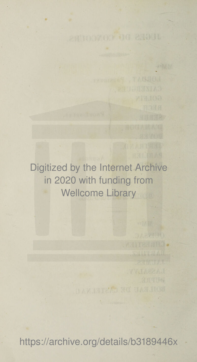 Digitized by the Internet Archive in 2020 with funding from Wellcome Library