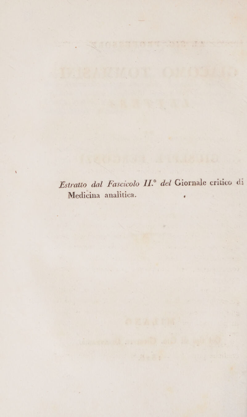 Estratto dal Fascicolo IF del Giornale critico di Medicina analitica. ,