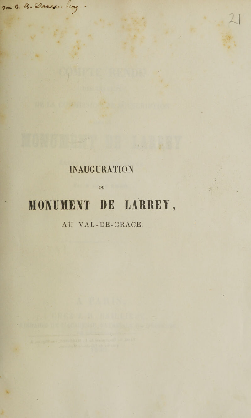 INAUGURATION DU MONUMENT DE LARREY AU Y AL - DE-GRACE.