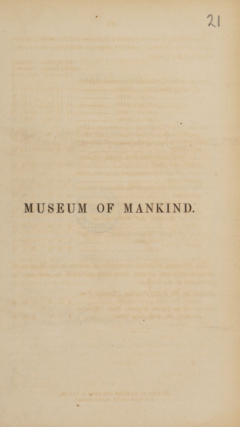 MUSEUM OF MANKIND.