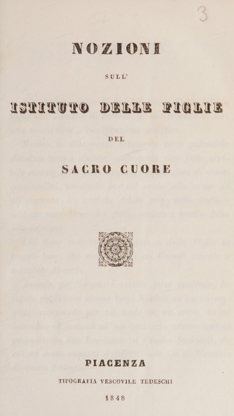 NOZIONI SULL’ astasit® disila DEL SACISO CUORE PIAGENZA TIPOGRAFIA VESCOVILE TEDESCHI 1848