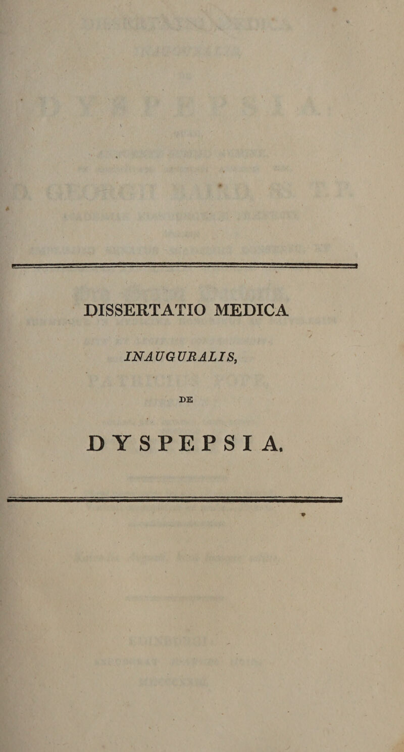 DISSERTATIO MEDICA IN AUGURALIS, DE DYSPEPSIA.