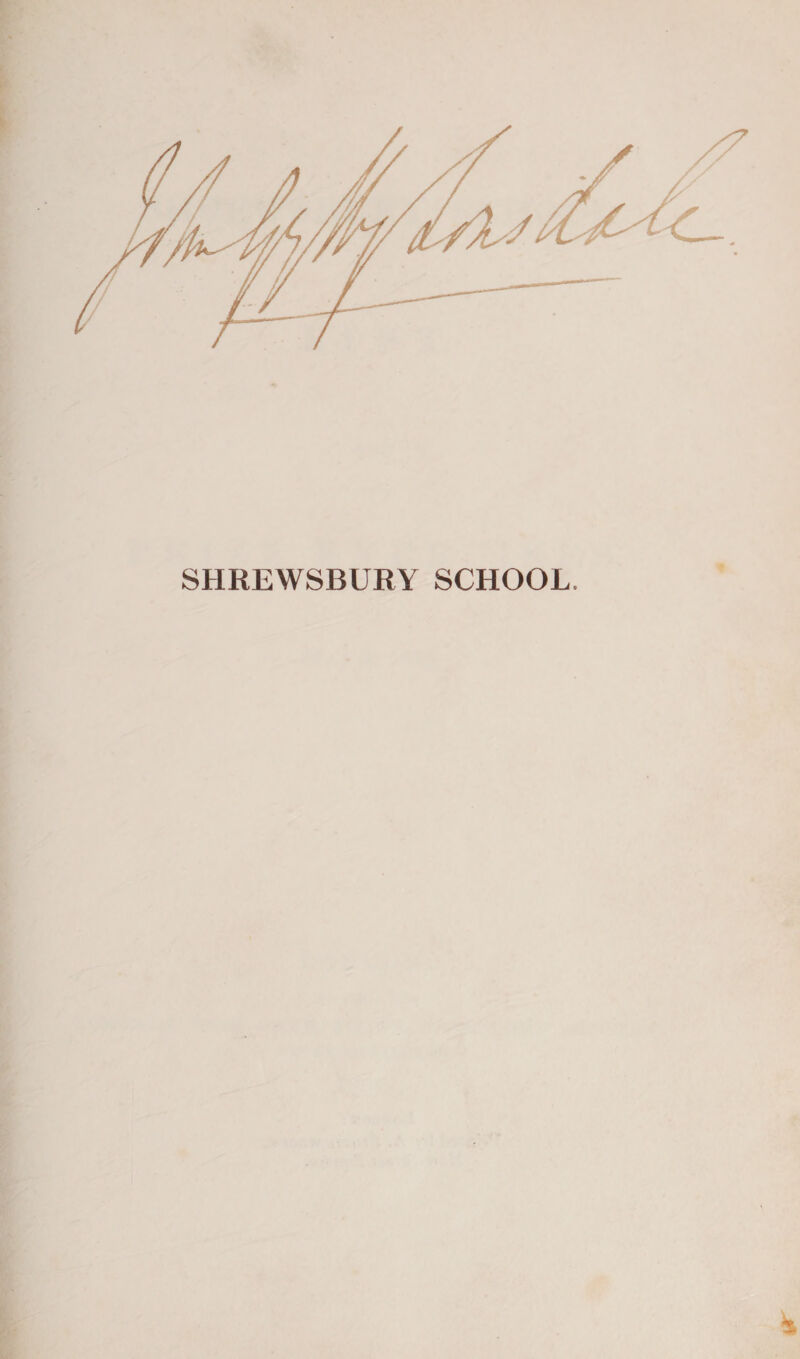 SHREWSBURY SCHOOL.