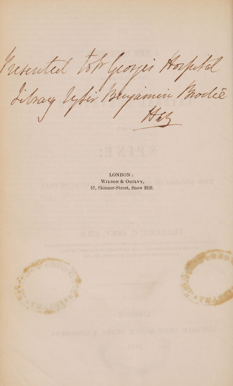 LONDON: Wilson & Ogilvy, 57, Skinner-Street, Snow Hill. w - ... _