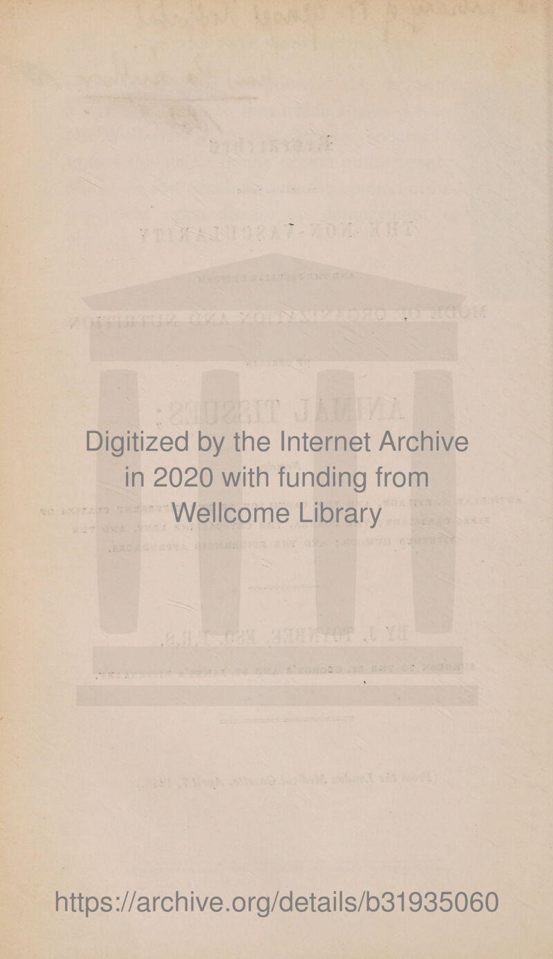 ? Digitized by the Internet Archive in 2020 with funding from Wellcome Library https://archive.org/details/b31935060