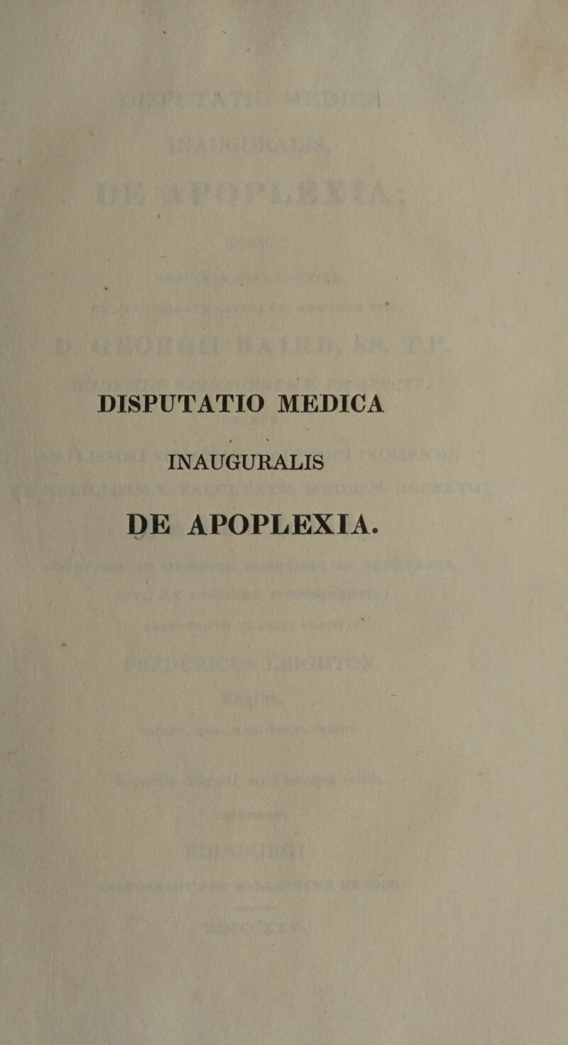 # ’ INAUGURALIS DE APOPLEXIA.