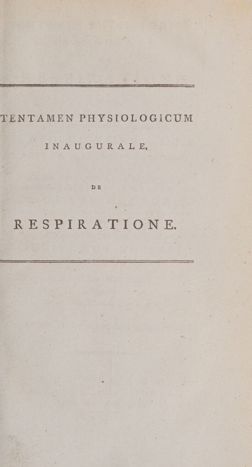 TENTAMEN PHYSIOLOGICUM INAUGURALE, RESPIRATIONE.