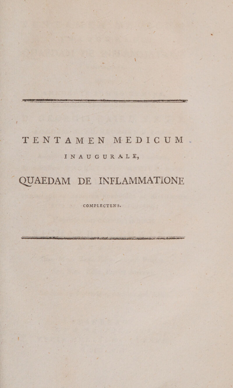 TENTAMEN MEDICUM IN AUGURALE, quaedam de inflammatione V , COMPLECTENS.