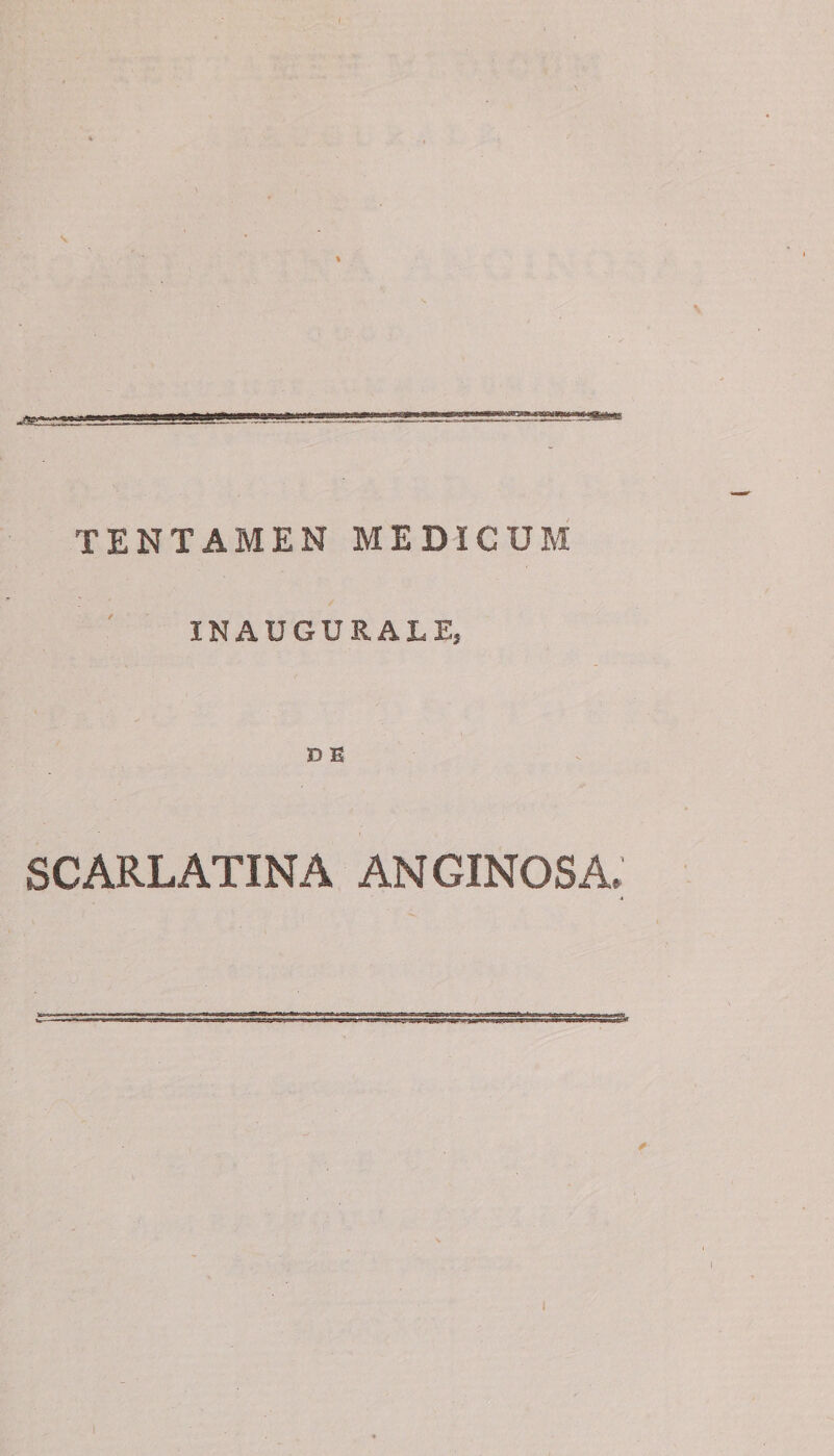 TENTAMEN MEDICUM INAUGURALE, SCARLATINA ANGINOSA. l
