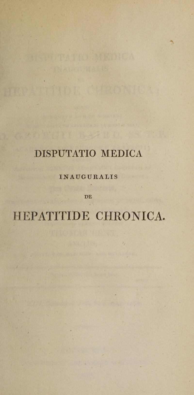 INAUGURARIS DE HEPATITIDE CHRONICA.