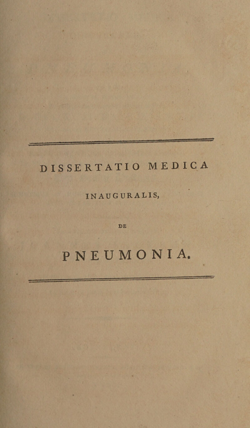 DISSERTATIO MEDICA INAUGURALIS, DE PNEUMONIA.