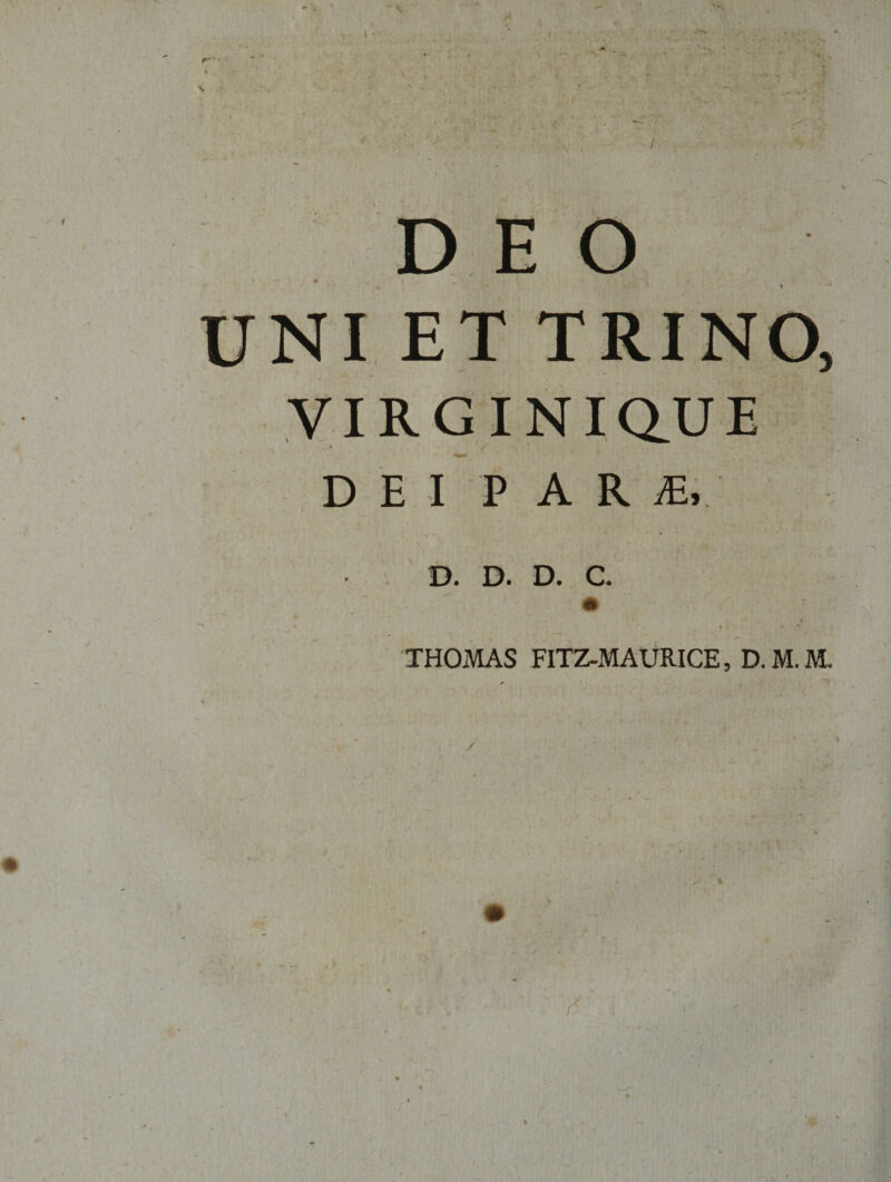 DEI PAR iE, D. D. D. C. THOMAS FITZ-MAURICE, D.M.M. / \ i