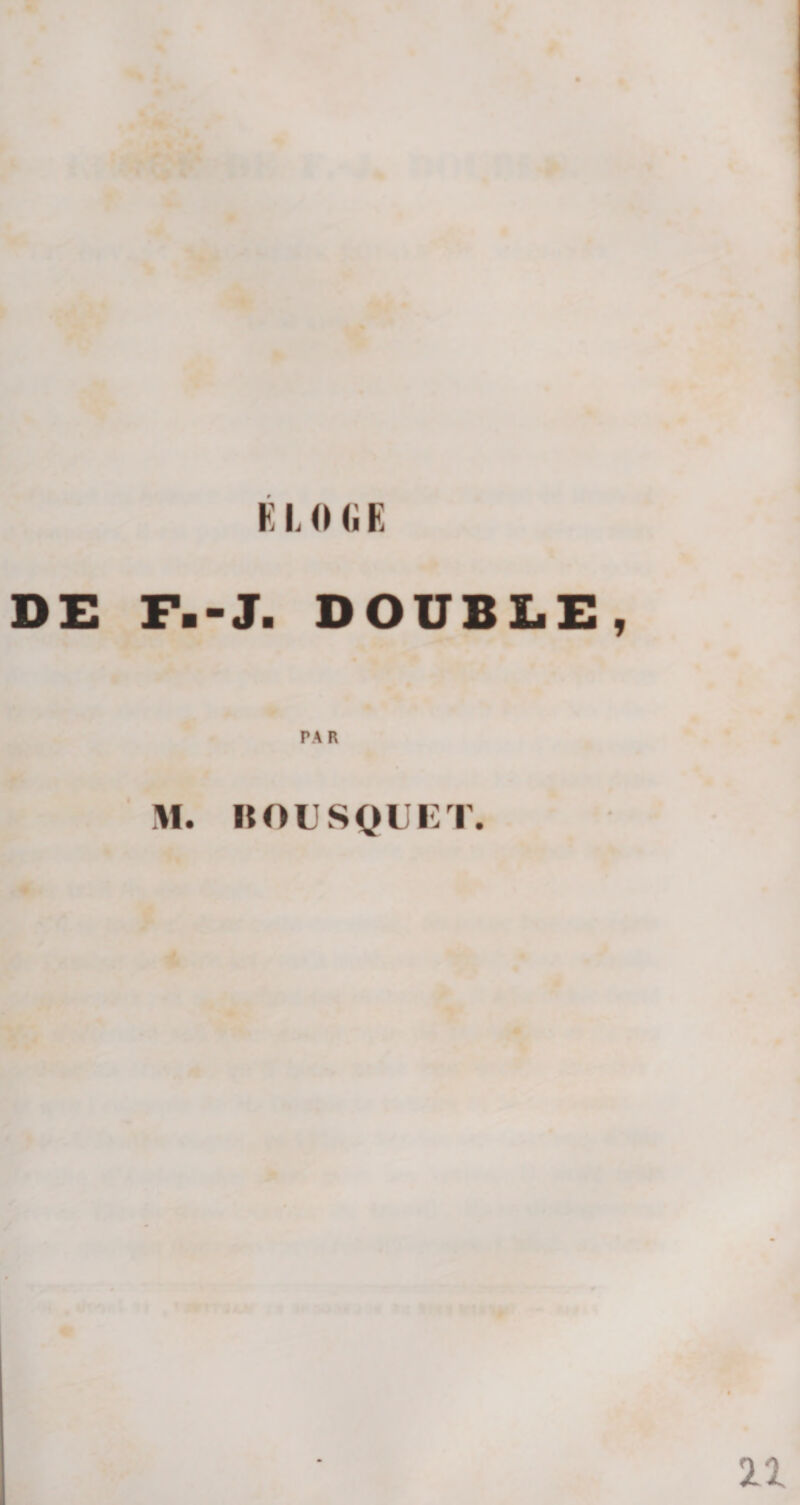 DE F--J. DOUBLE , PA R M. BOUSQUET.