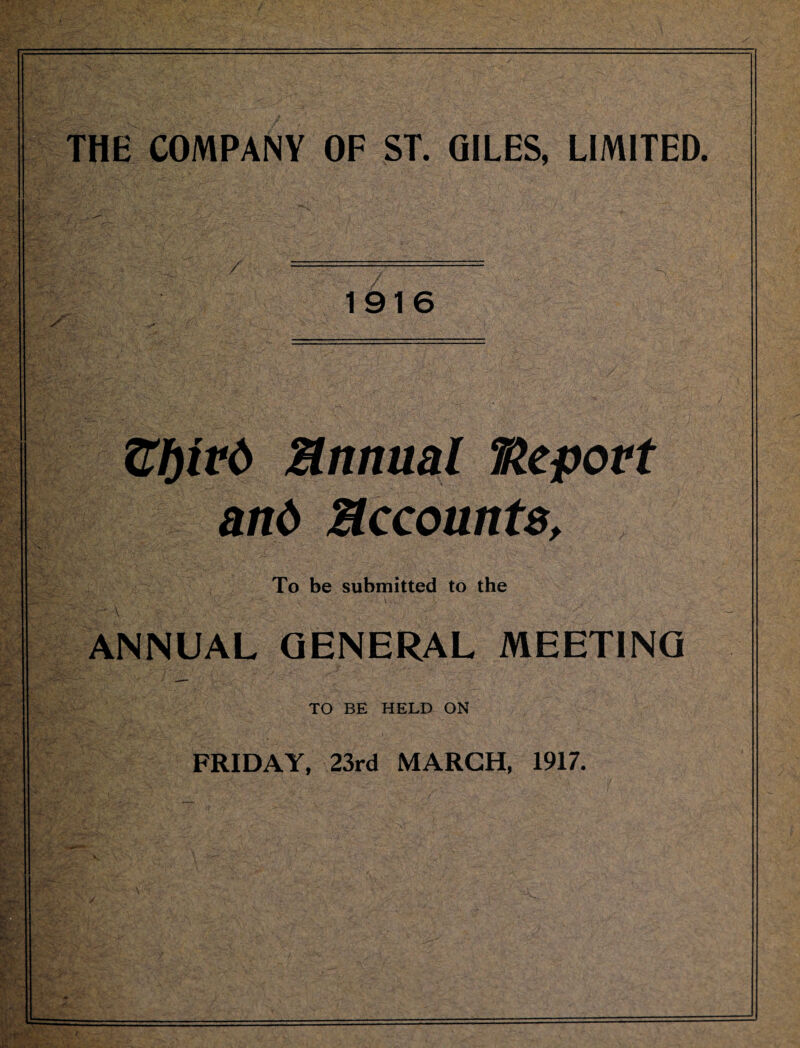 / ' :l: 1916 ©bird Manual Report and Mccounts, To be submitted to the \  ' ANNUAL GENERAL MEETING TO BE HELD ON FRIDAY, 23rd MARCH, 1917.