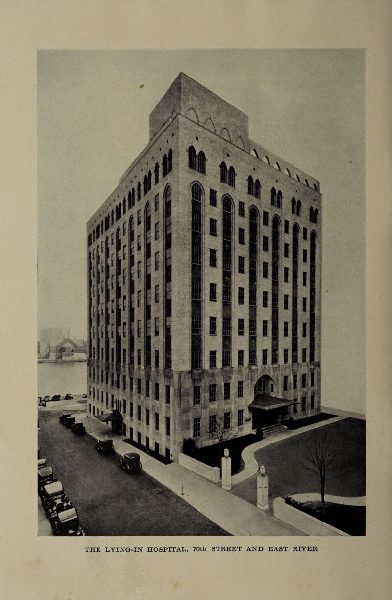 THE LYING-IN HOSPITAL, 70th STREET AND EAST RIVER