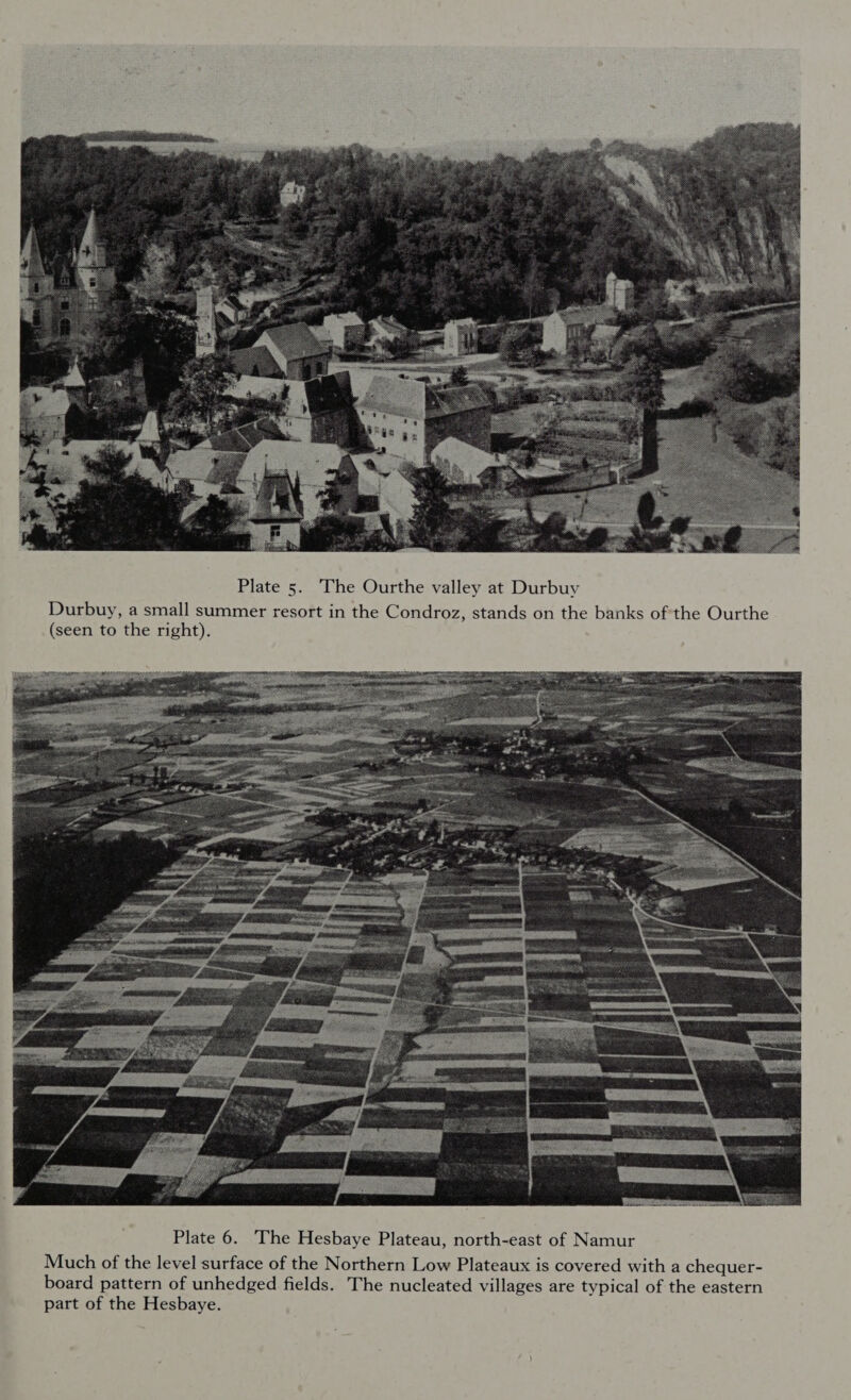  Plate 5. The Ourthe valley at Durbuy Durbuy, a small summer resort in the Condroz, stands on the banks of the Ourthe (seen to the right). 