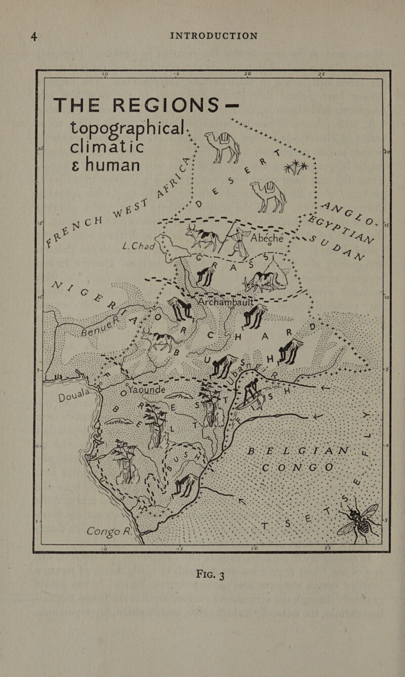 THE REGION o5 _ topograph ical. climatic re. + a serra tl + tab tes +4054 % Ane = aad “Abéché~ ae 