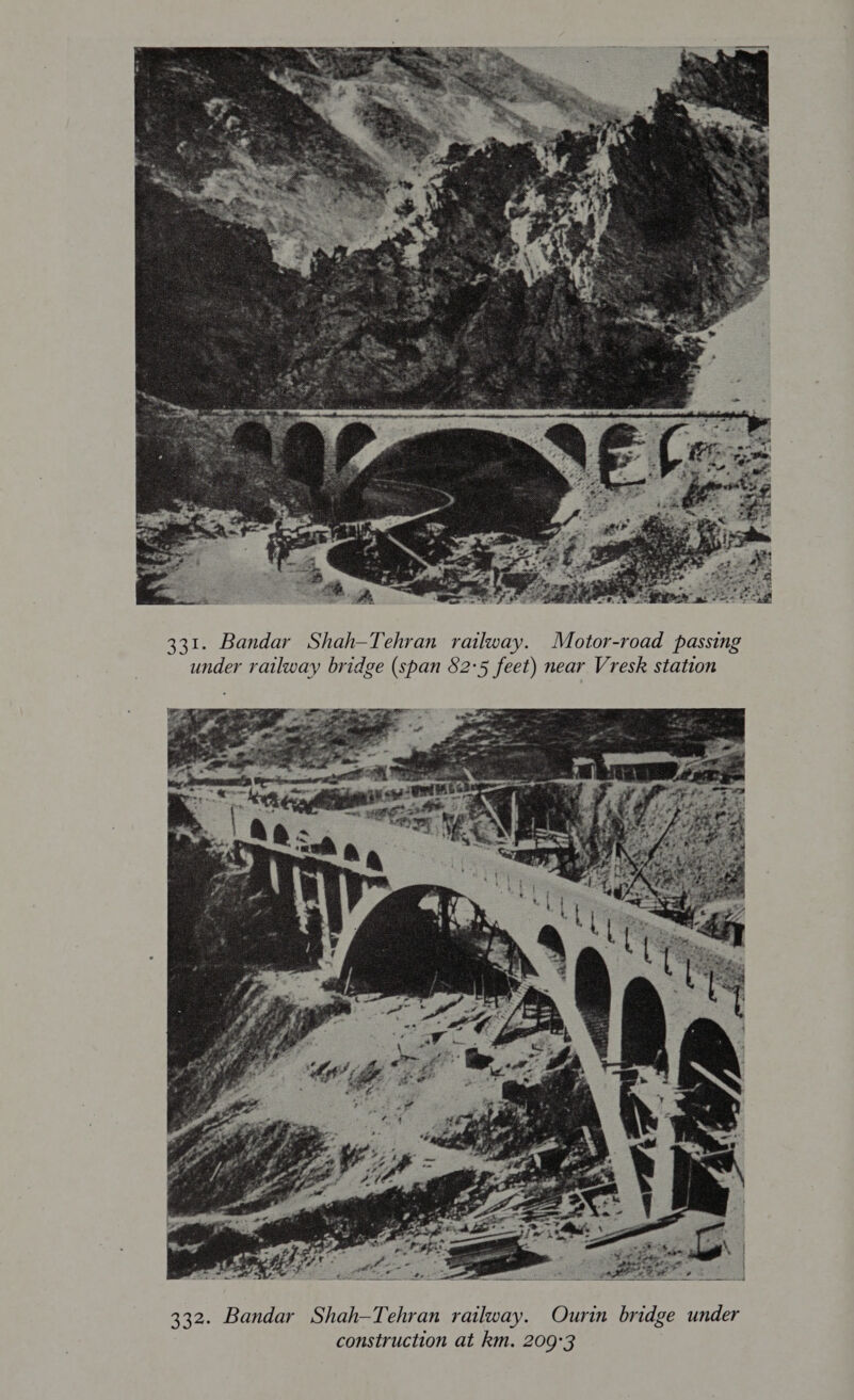  331. Bandar Shah-Tehran railway. Motor-road passing under railway bridge (span 82:5 feet) near Vresk station  