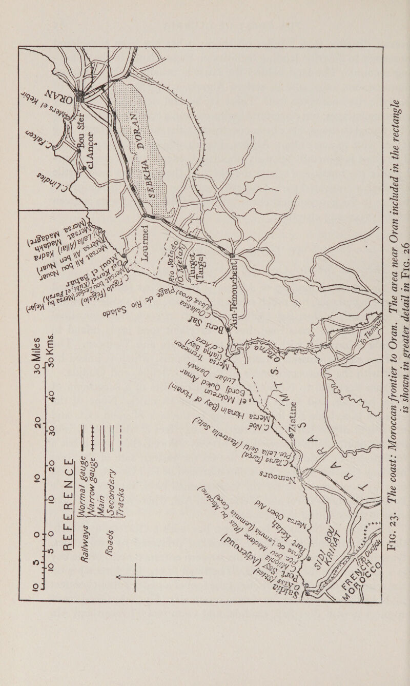 20 30 10 re) iO: .S=— © 10 20 REE RENCE   ! | | © So BY 7 ae 8 ~ % ef.ss Oe Sens) 5 2 o&gt; SSFHOR % ces = y 5s x Fic. 23. The coast: Moroccan frontier to Oran. The area near Oran included in the recta ngle 1s shown in greater detail in Fic. 26