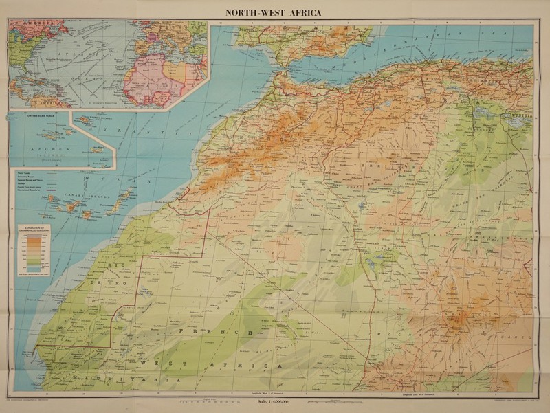 NORTH-WEST AFRICA          A680 JSirof BelleIste 45 Al, a8 Ce DLAND ne ee ee a       2 AT a W Igy; Vd ns =] CX ; }            |  aT Ran , ae      A                     10 8 ed PORtTUGA Ace        V’Nova deMilfontes| i 0d       u “J k Sea  38                                                                                                                                                                                                                                                                 w \ . a3 SFernapicle few¥ank to Ganaa 4055.43 eS Naples 2022. ng Madeira of lag 4180 m. altar 4530.NOP 4° “ Sev Orveans HOM “oO Port.) of 3) g = ms 3 d ofa # roe SSIS , a DT ¥ Le ee) a : ZA gh | A _Teopie of Cancer|. Vila LZ 9 ; = Pe. Colas &lt; 1c FRENCH WEST Ry .~ 3Jamai : Tumbukta SMY bord, : ee ET xb , Welhe ee Sis v H SUDAN Machina el MautppeArd Sealitacl = | ; ro Bissagos i caine ~ Losi = Freetow Cert 1 Sherbpro 1 ne? t ATOR’ OJECTION &gt; - ON MERCATOR'S PR We 5 Ae ‘ ae A: EA pera reall oo | 30 OQ” _ Fernando P?. : g | v e ; = of o QGorve 30 28 s Biron cn, ae © Mazag Poe 34 : ON THE SAME SCALE Ponies MADEIRA © CBlane (Bhan fake () sennn crux ORAS tnn a’ (PORT) SLANDS x i 4 35 ft Flore: “9 Nasser Santa. Cruz ? v EXGee \ CA QGraciosa 5 ov i Sieg Sete © T, : &amp; bbaTihtani Preina CLCEIRG, g aS be. eet. PRosales San LL A N Gh Ry BT Abiodh Si Chetty Ve S. ss &amp; » = ‘ 2 : orge Angra, 8 3 yy ; = Fayal San,Antorin 3 “| ' No we ! De =a SS peda tha 9 oju*AiDs shB te ies Lagens &gt; as b bouRez Bensia ie Ww Pico F . ‘9 lenouds A : 2 $ IN, VAS TOYS TH ata WON Ss 2 ° 1 3 (A CG Rie Ss.) - 2 = i Rocas zi (P ortuégial ) Formigas*| Bou Arias Santa Maria. Hast Merhimine T &gt; 30 28 Vee : = oe Villa oP = 369 tHe GP 26 Sai Motor Roads -_-_-__ ae Port) cc yoo ? me ‘ne Saree ee Sao He ouaon Secondary Routes é O C ort iow : ' poe 1 ee oe CHaamBy ELM ‘a= z ’ : \ Bent Sdrnguie Ouch c a “HMechgardeyi Caravan Routes and Tracks 9 — — — — — ee sont oA N ae ah __ Asmar Zeg hana! 9 Rail ze ae oo te, Wie . z ey , ways ker a AM 7777 s YD, ca pared eel Adam: VN a Projected Trans-Saharan Railway == a pam, $ =) = | ae a) ee BP beguigiarg oe an ; Dra ma fn \ co +e d International Boundaries / / » 3s Ougarta he \ Hirforila / vu ‘ = my . Ze ‘t » A H tC ® a, ere eer { Chaatiap oe Et Kei i pe gael aS of. SibouLanouan &gt; | P d ‘ ; : Hvar Chair © - ie Tinjoub + 6 ais Haoussi Aggat : go &amp; A Enourad | Hasi Ben Haida pSmoul,7 Gras r 4% ; Bou Haouch if ts &gt; if? ee mn)! Retimie “Smeira Jato pana, ~ Fuerteventura “Cabras ot ee 1 re Hawi Souter &amp; ms £5, . ot Ereb el kraouir 3 Hammada Tounassine pen 9 _-b = ss : =—— Vv Yi a / Hierro Wabverie ae aT Casha/Si{Houmeuse A « Aer ue &lt; Tounassine ¥! Sto C Juby—7—— B T L J ito de Mal Paso byp&lt; it (Cap Juby hy f] EN Abiua = \ - : ¥ &gt; ! _ “El Biar Mouatlel Fehedis the ; 4 # pBirel Gada Bir. Cnt Mezera : é t % EXPLANATION OF of ~ H Babak Bia, = ay AMiloud S™dineBhdle + Riad = OROGRAPHICAL COLOURING a I Tins | aterm 2 ca oie 44 Met A) ¥, &lt;2 m csi &amp; F / =a El Aot #(Bhers mpl, Lies ys 7 &lt;&lt; / \ as ea &gt;” ae oe Dig / H . ¥ . 4 7 ” Fe Merah Se af? BirerMery ie a framngencened - Nf 7 seat lage | eiloren wtete ne “~ He ~ os - Py ' Cees, ei . “MIT vusisa ratan Clad Shia a&gt; { A Tegra ~ _ 7? oun Mak Sam H EL sErekrae Poa Umel A ‘ 5 { ee @ &gt; - , hs cf x : (| Xbuzegloux USSUN fi ne “ \ ' / -: 3 \ r 7 I 1 £ ut! 1 agat 4 * 4 Yerdi. f 0% 5 Gk eh fo ae Oo Seas mS SX sii poses ! S ; &gt; . 2 ; } K— C Bojador (~ Has Dugmar Yo s- HaeiMagala Shrusal Meet WeleAllotees ab \ \ p eo | ot yz | — —- goings! 7 GFY 1 BHA Tr } LA SE Ns es \ AU Biod ‘ — p peek &gt; &amp; 4 | 1,640 == 500 r T z pt suaumomnes Sets ’ &amp; a HR os lasicin Homazin ey — = z ee a l Z (SS Lemsetinati ie Se cag 656 200 SF S Lae Huertas b sk ae 4 ‘ z i ah AIT YUSSA x El AMidéyat pf Hoe A one a eae A benolil a s é s i lane o&gt; Pgopiguce . Prec, : bi Giuerday 656 ee ooo : y P“del Estante Masian ‘El Gucle, ZAO TIDRARINE a“ = ~ oe ; “ a fet a el Bho é a ~—-Hafore el / ag = Hasi BL¥ebilat /' fr Moghveite- ~~~ + &amp; = B elHaswene ou Hamad 7 iso e m ws - / Bae Black Stipple denotes areas of Sand Desert | iv O.Garmer i Hinetis 7°] | %, i ms eee i Core ae ib L 7 Piss / &gt; “El Feida «eh saline! “Aioun Abd. el. Hasian Big | VLAD EL DELIM / Turceainy MOI = aii ite P* Siete Cabos, GaN eae? | Afectiva J H ULAD SLIMAN Gy \D EE]! OR oO 5 53 t : 7] aa | Borel Gartuti Da pete has 24 *&lt; Sete “Myik \Ouns ved Prous v @ ' 1 1 t 4 puplt Nebha, Tin Bessais. a / Aguelt Matha Bad, Z / / Bir treigat oes aa Tomi BuGufts my 4 hs oat —— — = Tajanir Af &lt; al &gt; “Taxoutkert? = &gt; / i / Tin)Didine / / LaDitse el Houa    Tin Datsbriel Malah, {       12 16 14       /   4 /      ir P=        p08   THE EDINBURGH GEOGRAPHICAL INSTITUTE         Longitude West 4 of Greenwich 2 0 Longitude East 4 of Greenwich — JOHN BARTHOLOMEW- , LTD. English Miles Kilometres COPYRIGHT BARTHOLO! &amp; SON, LTD