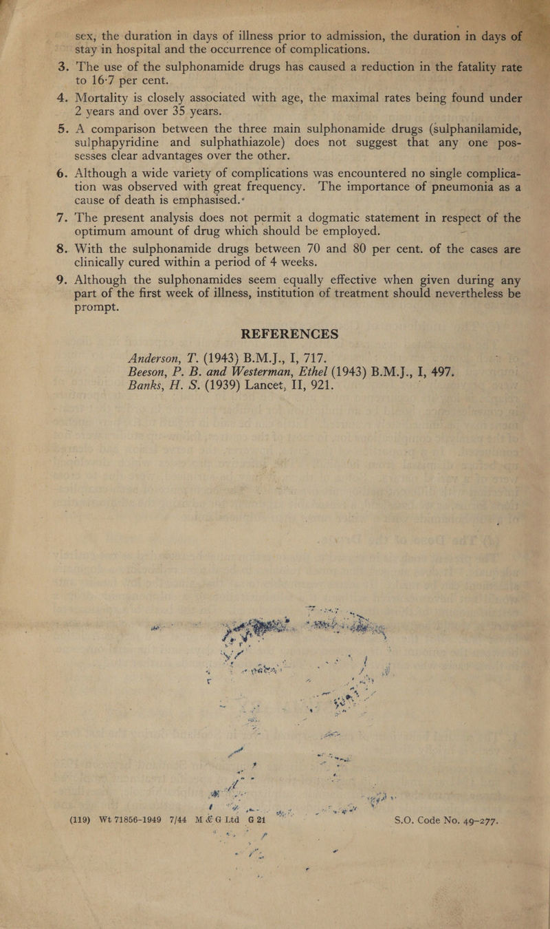 nies cue Wk ae Nes paca prompt. REFERENCES Anderson, T. (1943) B.M.J., I, 717. Beeson, P. B. and Westerman, ‘Ethel (1943) B.M.J., I, 497. Banks, H. S. (1939) Lancet, Ti, 921. wate ag 3 [xe an ere | 4 p i) gprs) ME iy ia RO ia eae “a Y duesh wept, we j alae i (119) Wt 71856-1949 7/44 M&G Ltd Gat ok | S.O. Code No. 49-277.