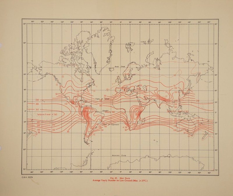  |   e ra amt cae sty ==) 180° 160 | cae PRS co  140° fe  120°  100°    4 a. eerie tte } aie) 8 T_T Nei a 80° 60° ab 49°   20°  DA GC IG oan ay, \\ 0°   20°    60° TASS i 7 Lees ‘ E/N TMT LAO) ‘ce be wie vo a | &gt; . ! rt os wo WP . : | ‘ | fr = eet ‘ ry :™ Be ace MN cng i ' : ‘ ‘ i} &amp; S 80° ‘   100°  140° 120° ig ‘ i .,   IL  re 160°  4| D | a ae | TA im 3 8 ? g | &amp;    C.B.H. 30376 Fic. 45. Hot Days