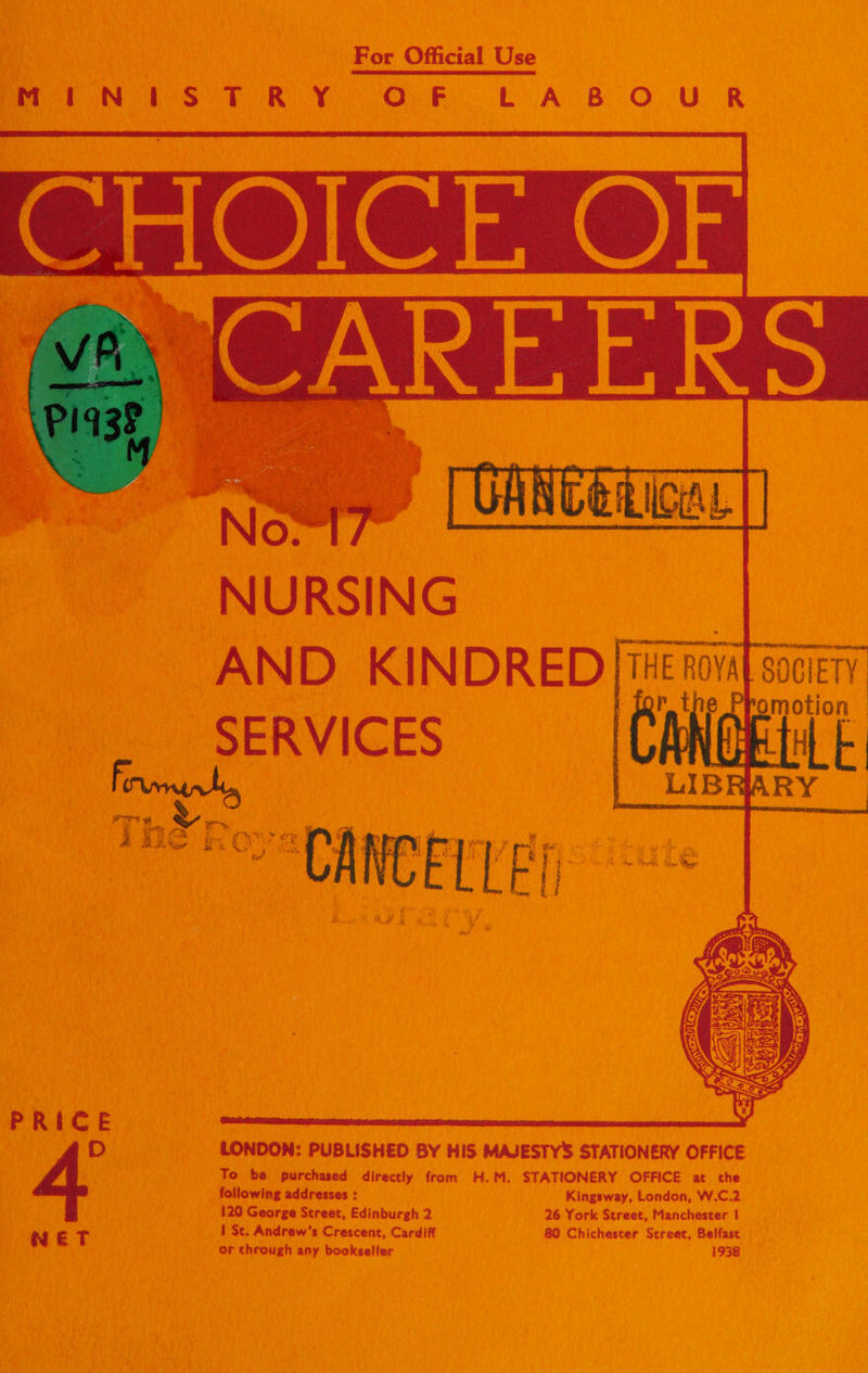   following addresses : Kingsway, London, W.C.2 120 George Street, Edinburgh 2 26 York Street, Manchester | I St. Andrew’s Crescent, Cardiff 80 Chichester Street, Belfast or through any bookseller ms 1938