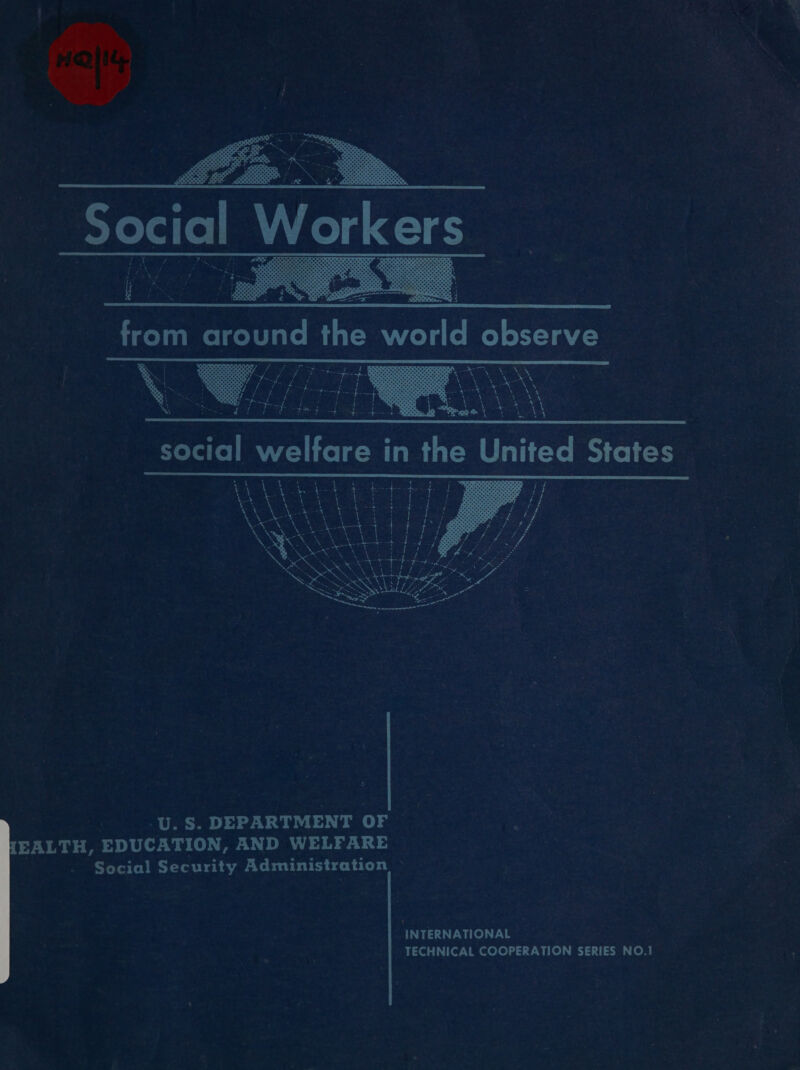   t : t en H Att - 1 N  kd _~ i pa &amp; \ NOK ake: re U. S. DEPARTMENT OF oe EALTH, EDUCATION, AND WELFARE Social Security Administration INTERNATIONAL fixe icy Vmxele) 3 7-ile) 71 ee