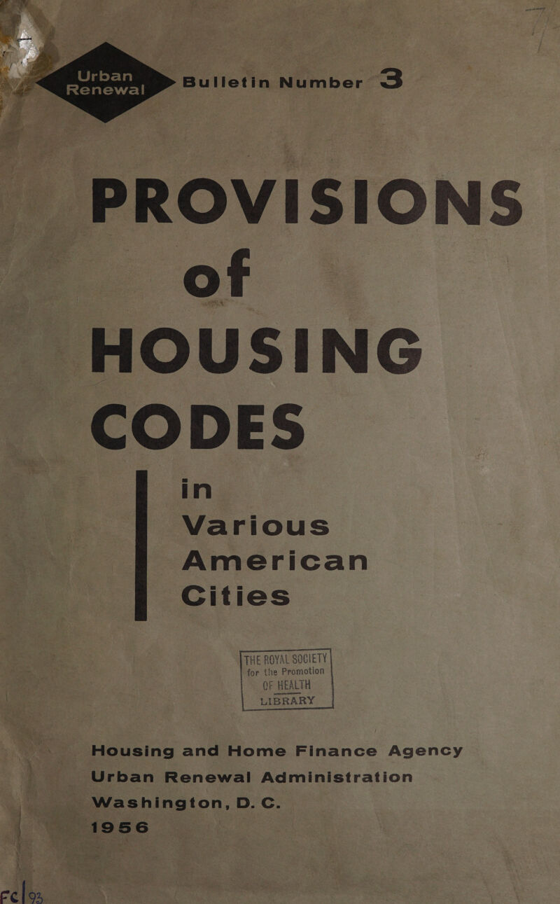  Bulletin Number 3     in Various American Cities A eel OF HEALTH LIBRARY      Housing and Home Finance Agency Urban Renewal Administration
