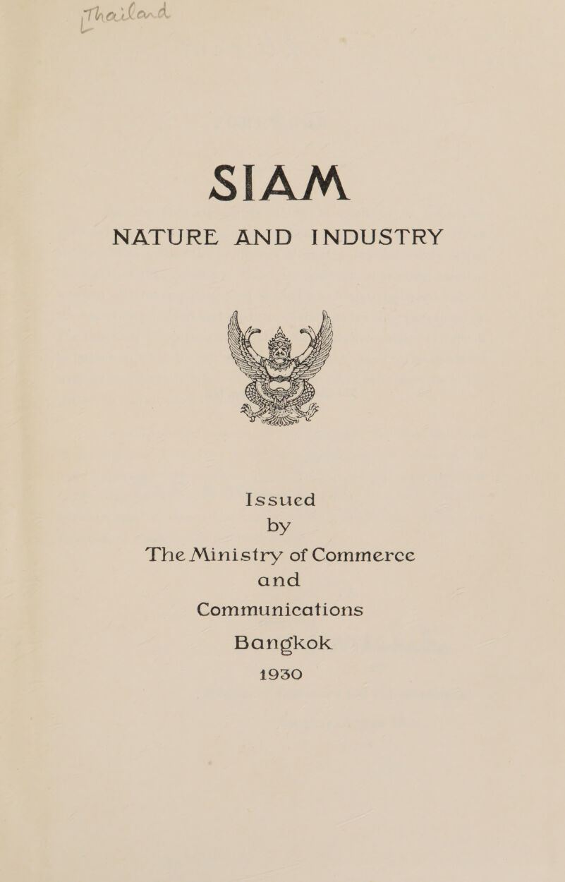 SIAM NATURE AND INDUSTRY  Communications Bangkok 1930