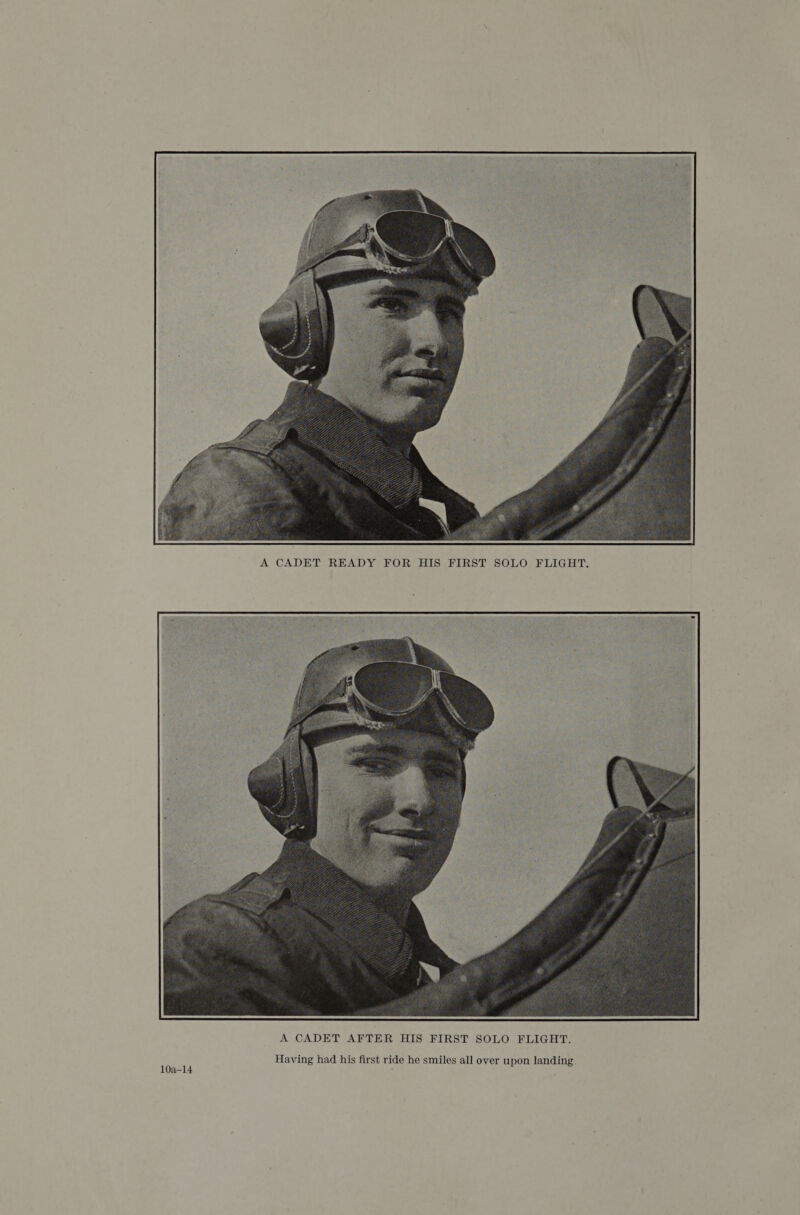  A CADET READY FOR HIS FIRST SOLO FLIGHT.  Having had his first ride he smiles all over upon landing.