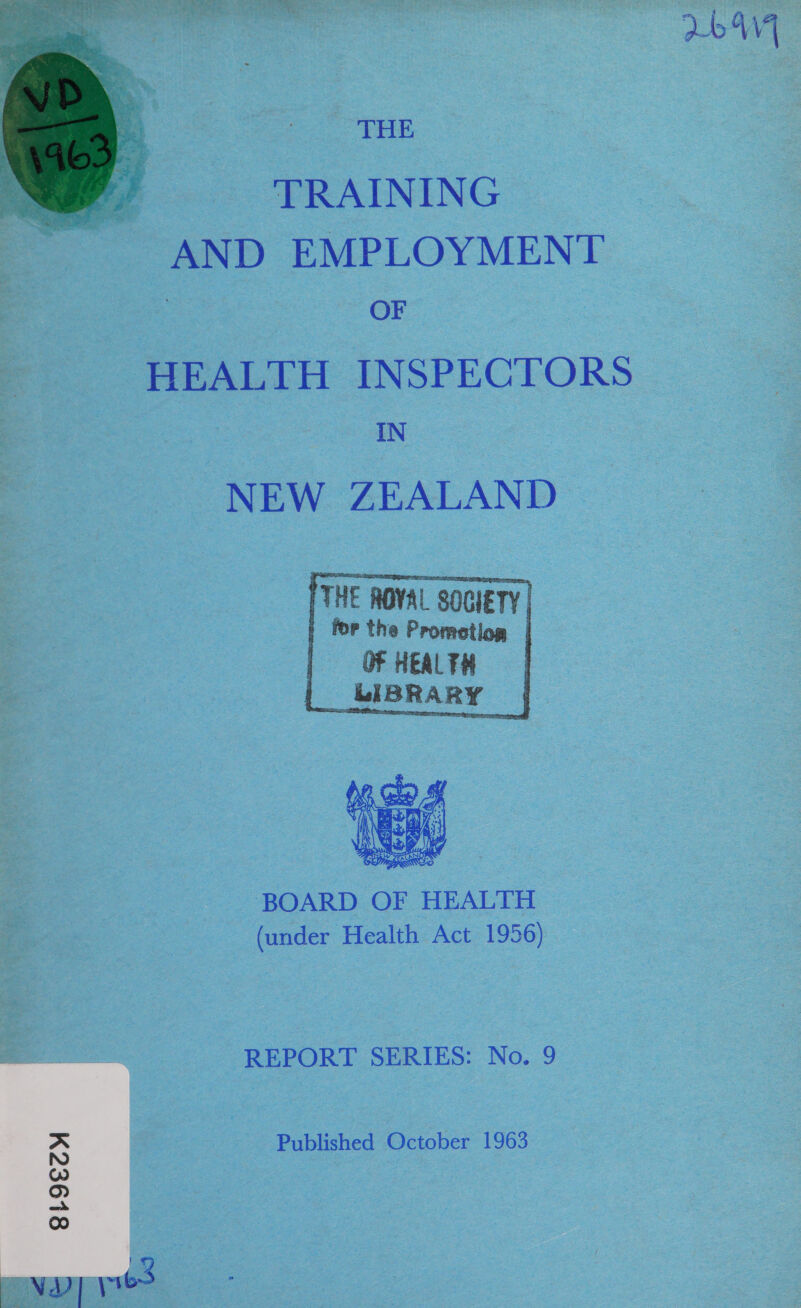 rbAYY THE TRAINING AND EMPLOYMENT OF HEALTH INSPECTORS IN NEW ZEALAND  | OF HEALTH      BOARD OF F HEALTH (under Health Act 1956) REPORT SERIES: No. 9 Published October 1963 8LOECH oxy res