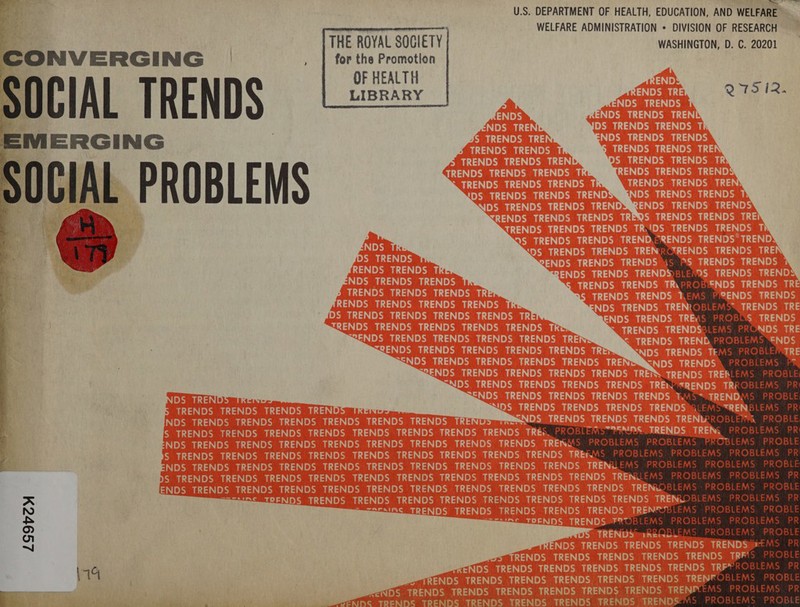 CONVERGING | SOCIAL TRENDS EM ERGING CIAL PROBLEM  LS9VZM for the Promotion  U.S. DEPARTMENT OF HEALTH, EDUCATION, AND WELFARE | WELFARE ADMINISTRATION + DIVISION OF RESEARCH WASHINGTON, D. C. 20201 27512. : PROBLEMS PR MS PROBLEMS PROBLEMS, PROBLEMS PROBLE BLEMS PROBLEMS PROBLEMS PROBLE BRLEMS PROBLEMS PROBLEMS PR BOBLEMS’: PROBLEMS PROBLE ROBLEMS PROBLEMS PR OBLEMS PROBLEMS. PROBLE Sheahtae PROBLEMS PROBLEMS. PR OBLEMS PROBLE MS. PROBLEMS. PR S PROBLEMS” PROBLE 