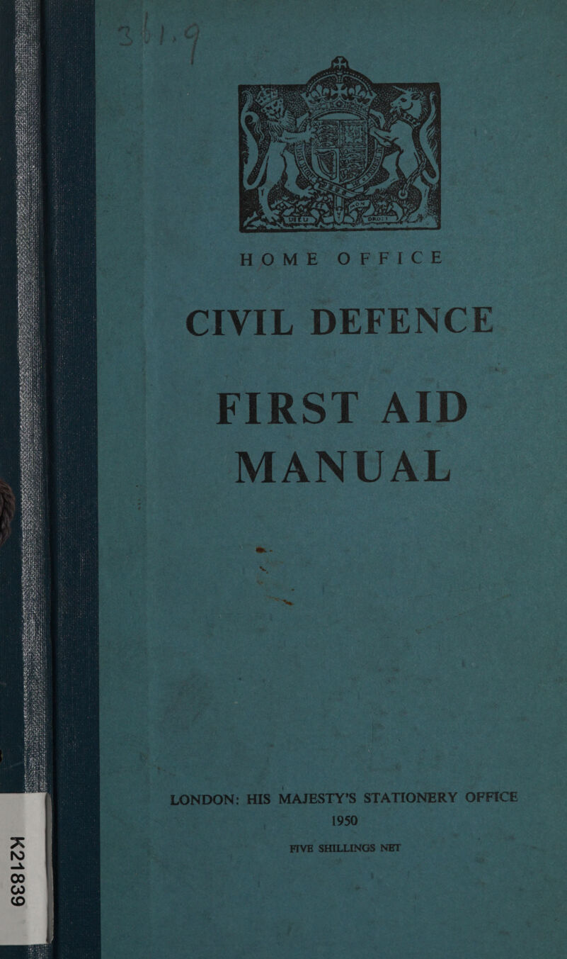  HOME OFFICE. CIVIL DEFENCE FIRST AID  LONDON: HIS MAJESTY’S STATIONERY OFFICE 1950 FIVE SHILLINGS NET 7 