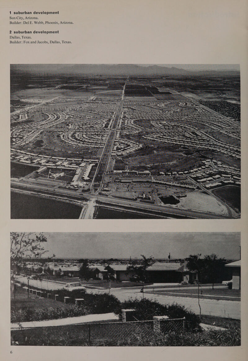 Sun City, Arizona. Builder: Del E. Webb, Phoenix, Arizona. 